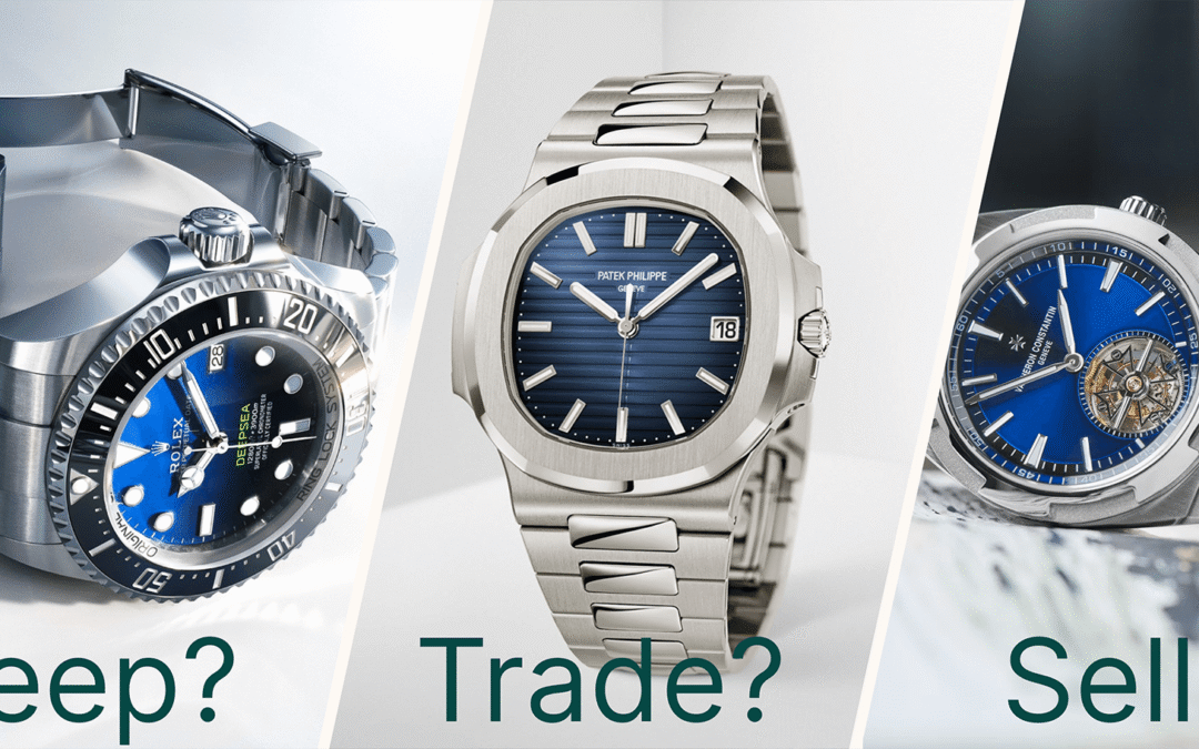The Watch Collection Audit: What to Keep, What to Trade, and What to Sell Before 2027